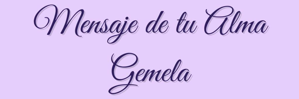 Mensaje de tu Alma Gemela. Tu corazón conoce esta voz. Es una memoria de amor que nunca te olvidó.