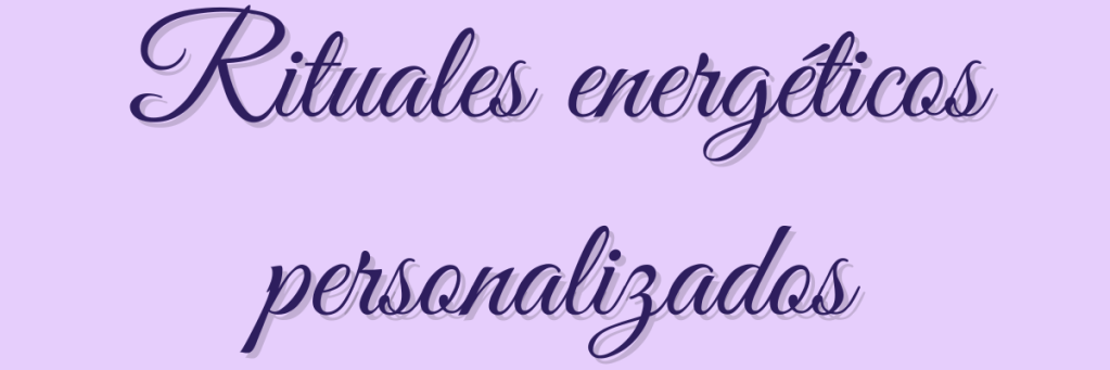 Ritual energético personalizado – proceso intuitivo creado desde tus propias palabras, para tu sanación profunda.