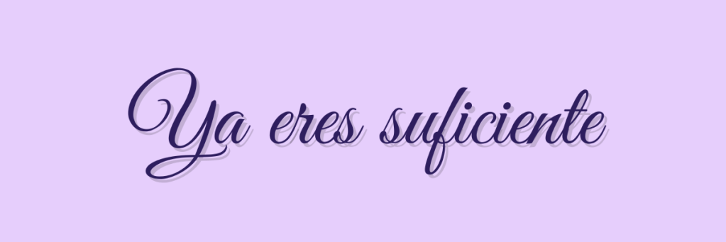 Ya Eres Suficiente. Recordar tu valía — sin tener que arreglarte ni demostrar nada.